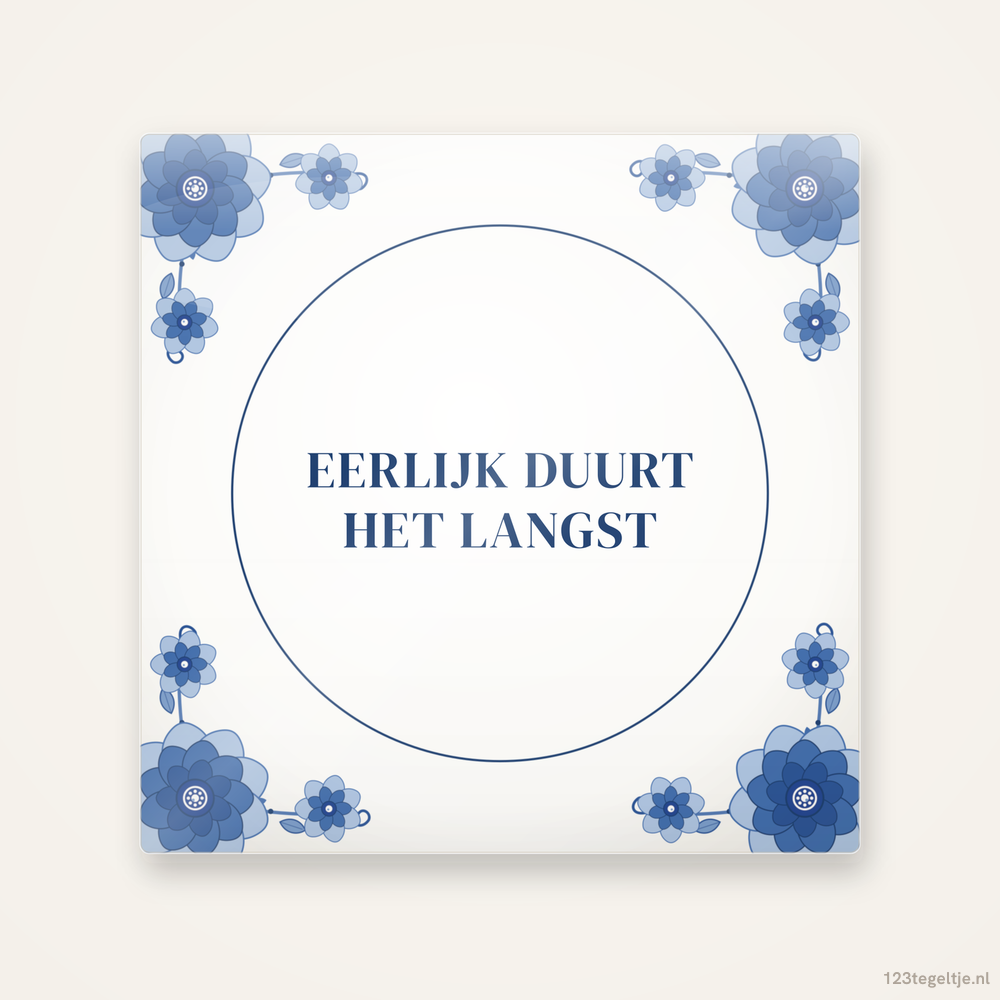 Eerlijk duurt het langst, keramisch tegeltje 15 bij 15 cm