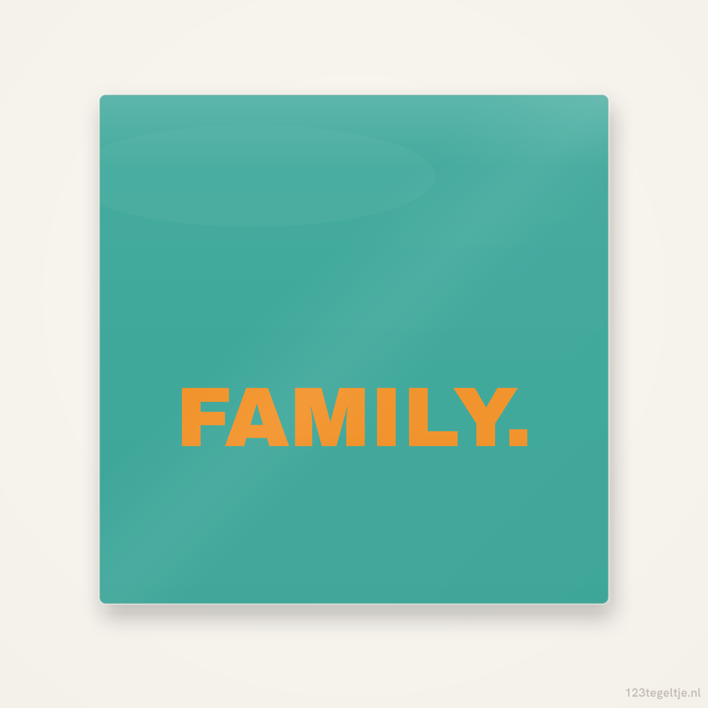 Family, keramisch tegeltje 15 bij 15 cm