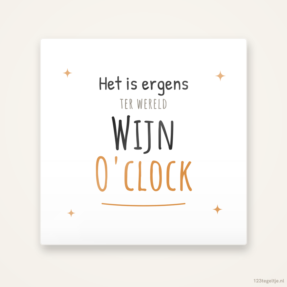 Wijn OClock, keramisch tegeltje 15 bij 15 cm