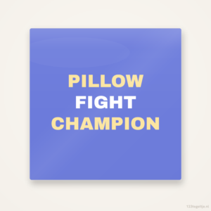 Pillow fight champion, keramisch tegeltje 15 bij 15 cm