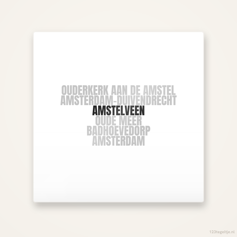 Tegeltje Amstelveen en omgeving