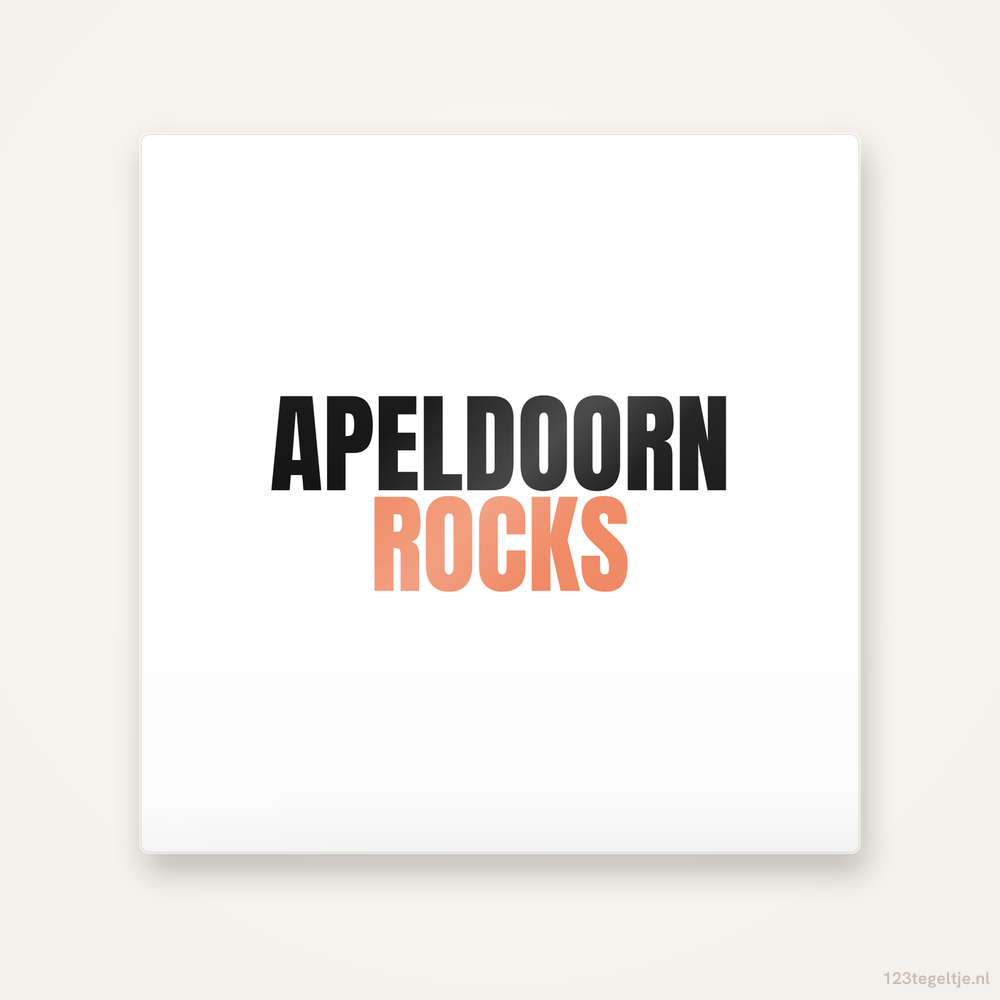 Tegeltje Apeldoorn Rocks