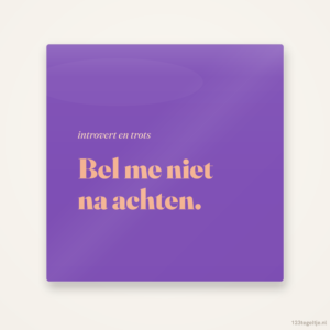 Bel me niet na achten, keramisch tegeltje 15 bij 15 cm