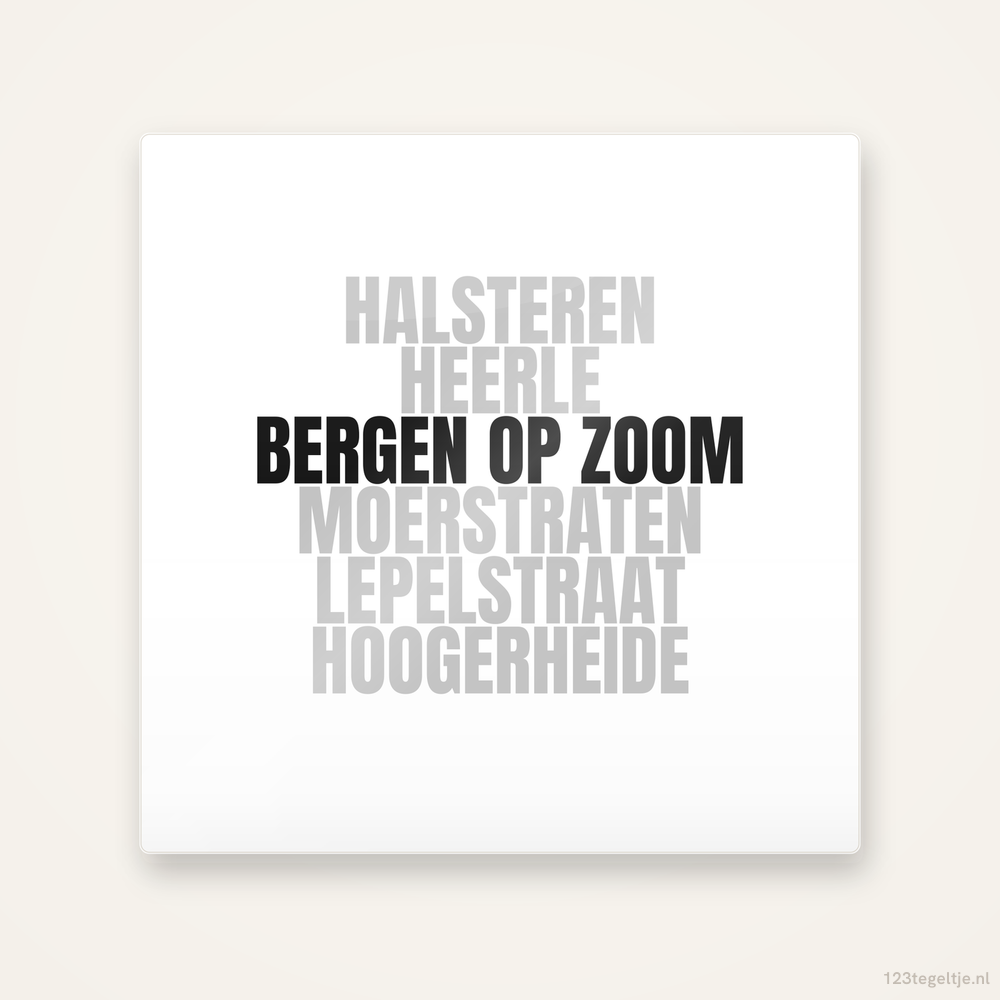 Tegeltje Bergen op Zoom en omgeving