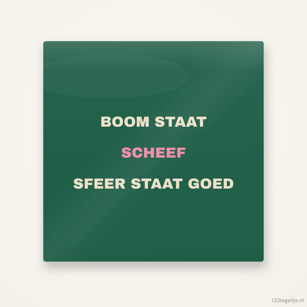 Boom staat scheef sfeer staat goed, keramisch tegeltje 15 bij 15 cm