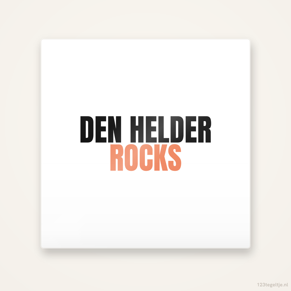 Tegeltje Den Helder Rocks