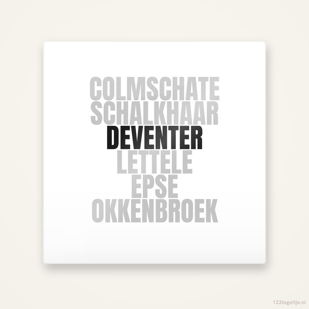 Tegeltje Deventer en omgeving