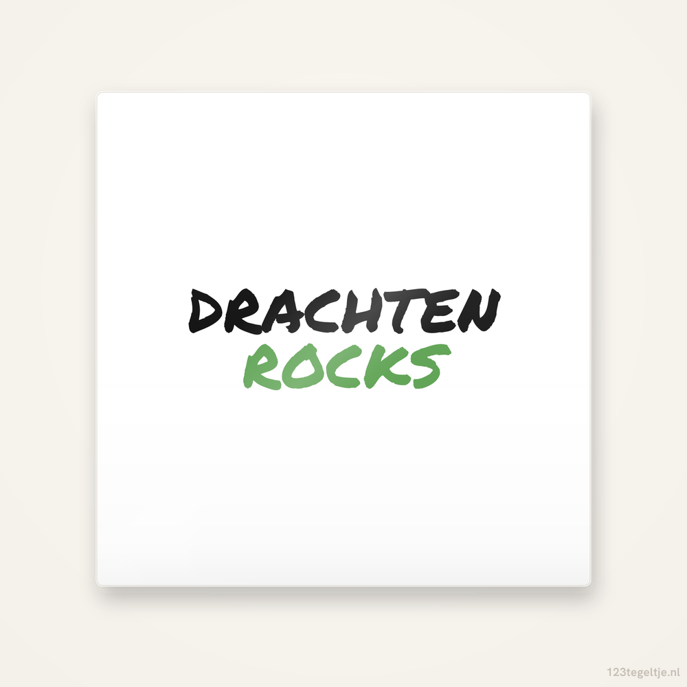 Tegeltje Drachten Rocks handletter