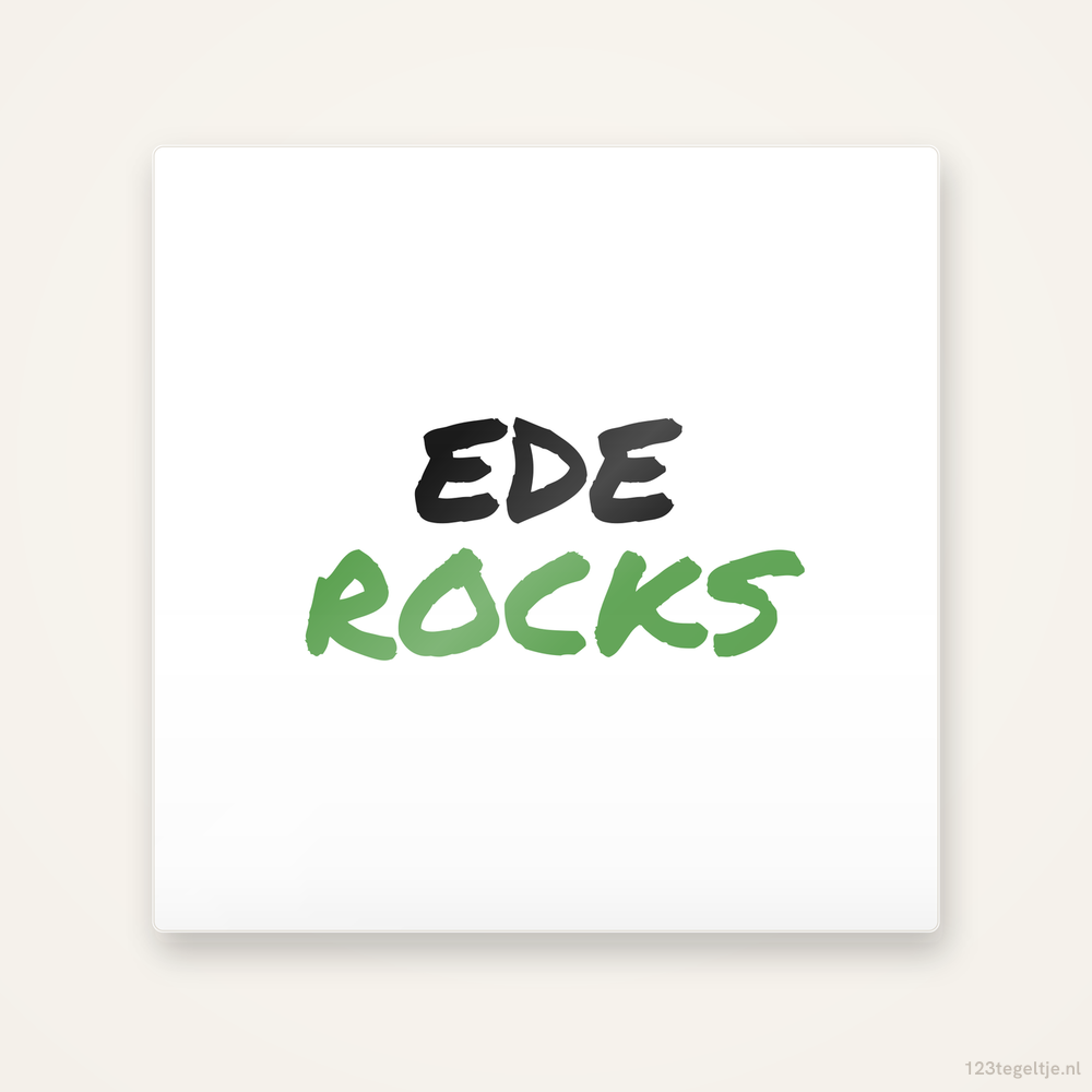 Tegeltje Ede Rocks handletter