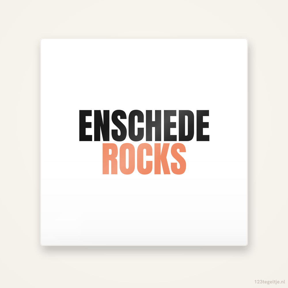 Tegeltje Enschede Rocks
