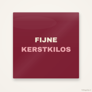 Fijne kerstkilos, keramisch tegeltje 15 bij 15 cm