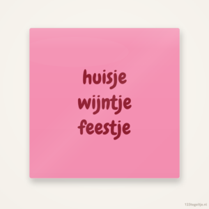 Huisje wijntje feestje, keramisch tegeltje 15 bij 15 cm
