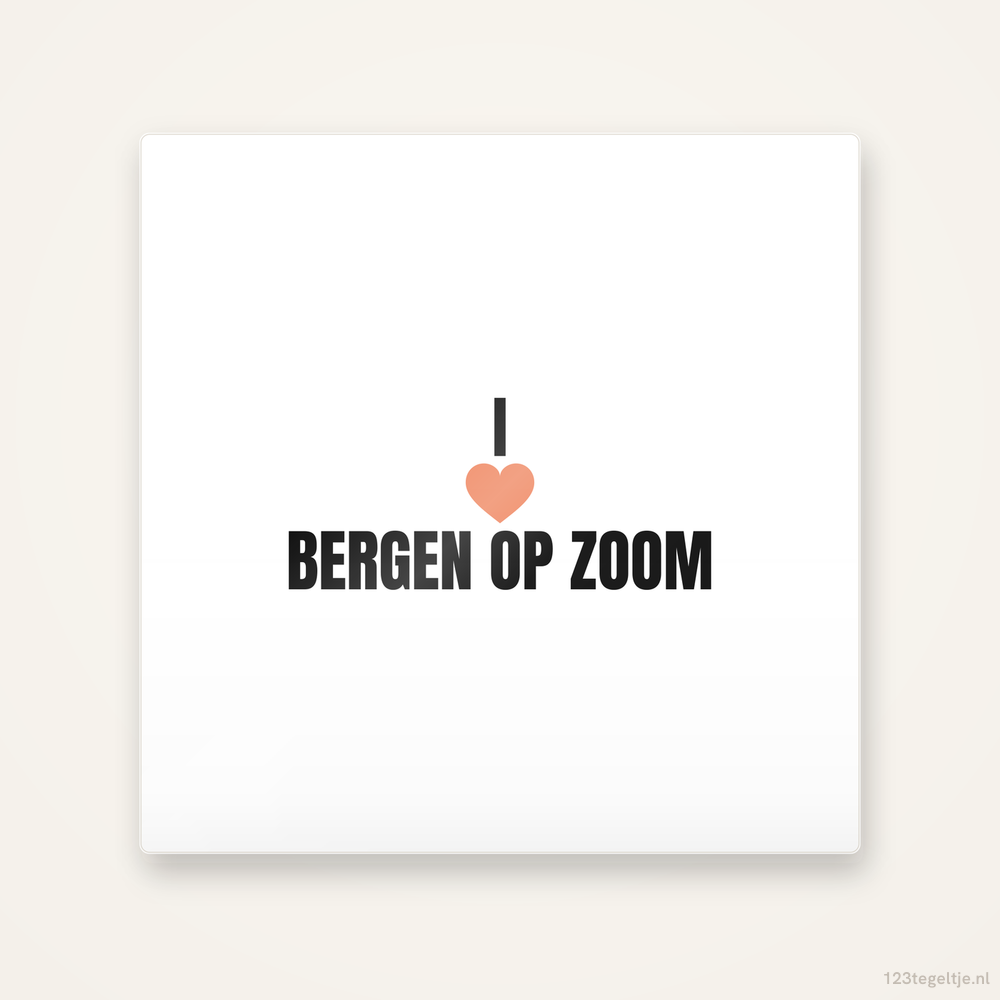 Tegeltje I love Bergen op Zoom
