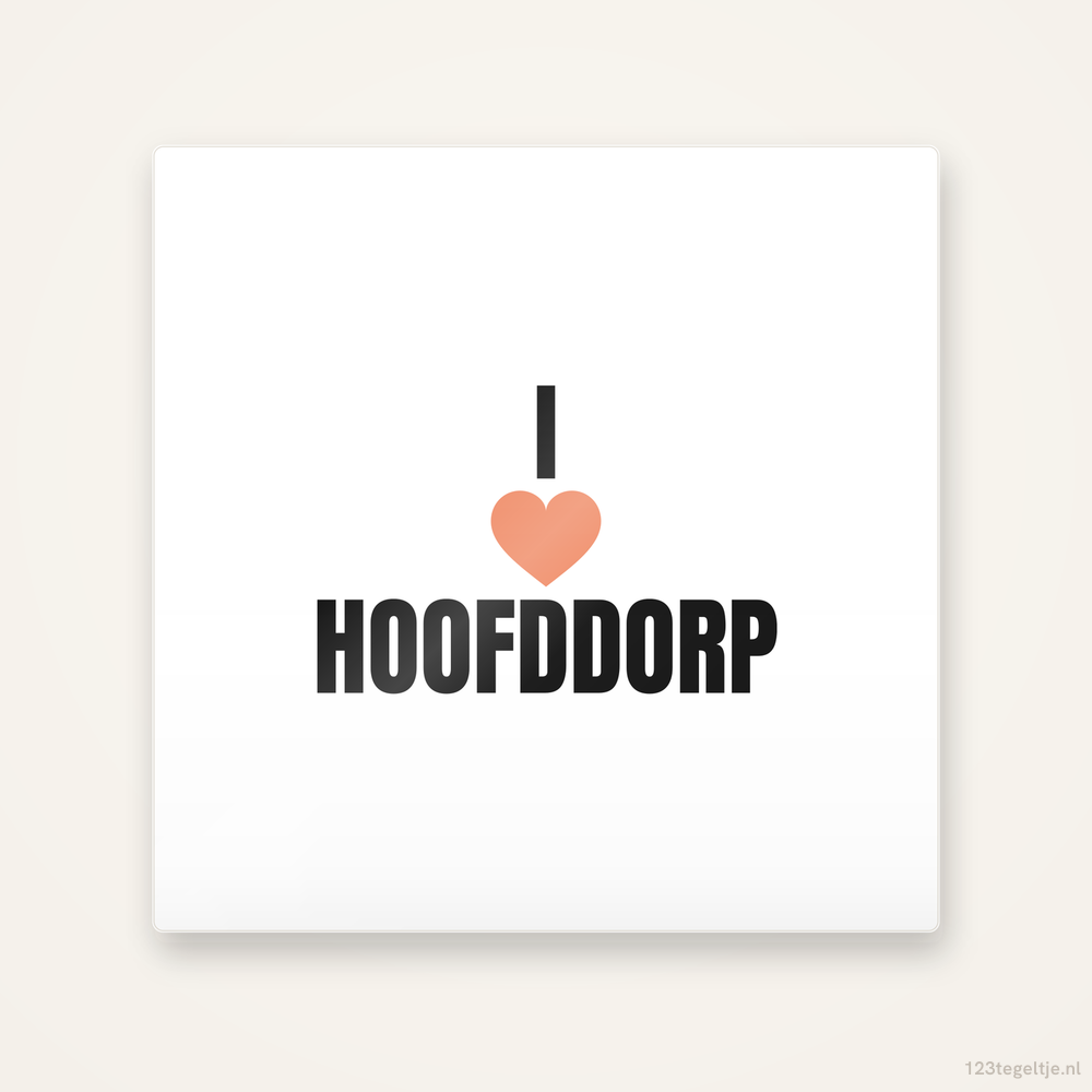 Tegeltje I love Hoofddorp
