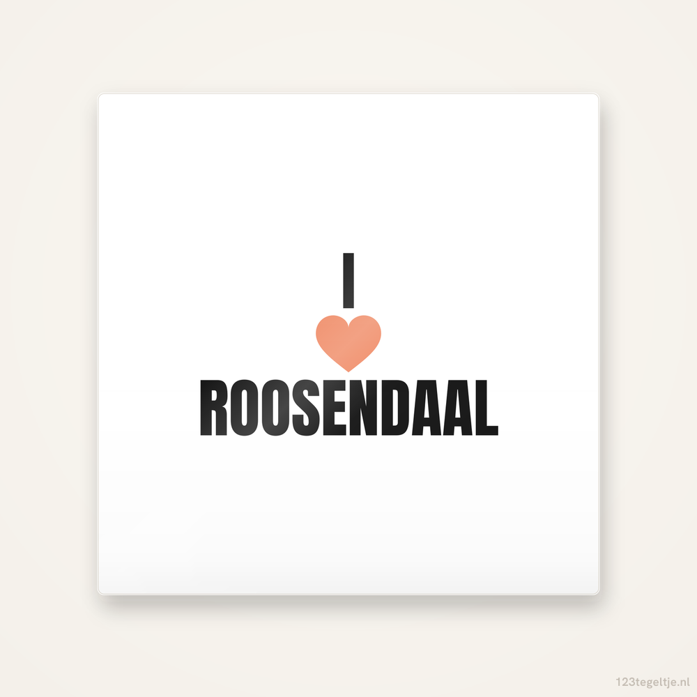 Tegeltje I love Roosendaal