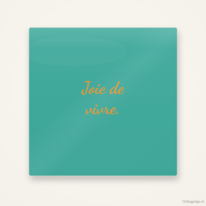 Joie de vivre, keramisch tegeltje 15 bij 15 cm