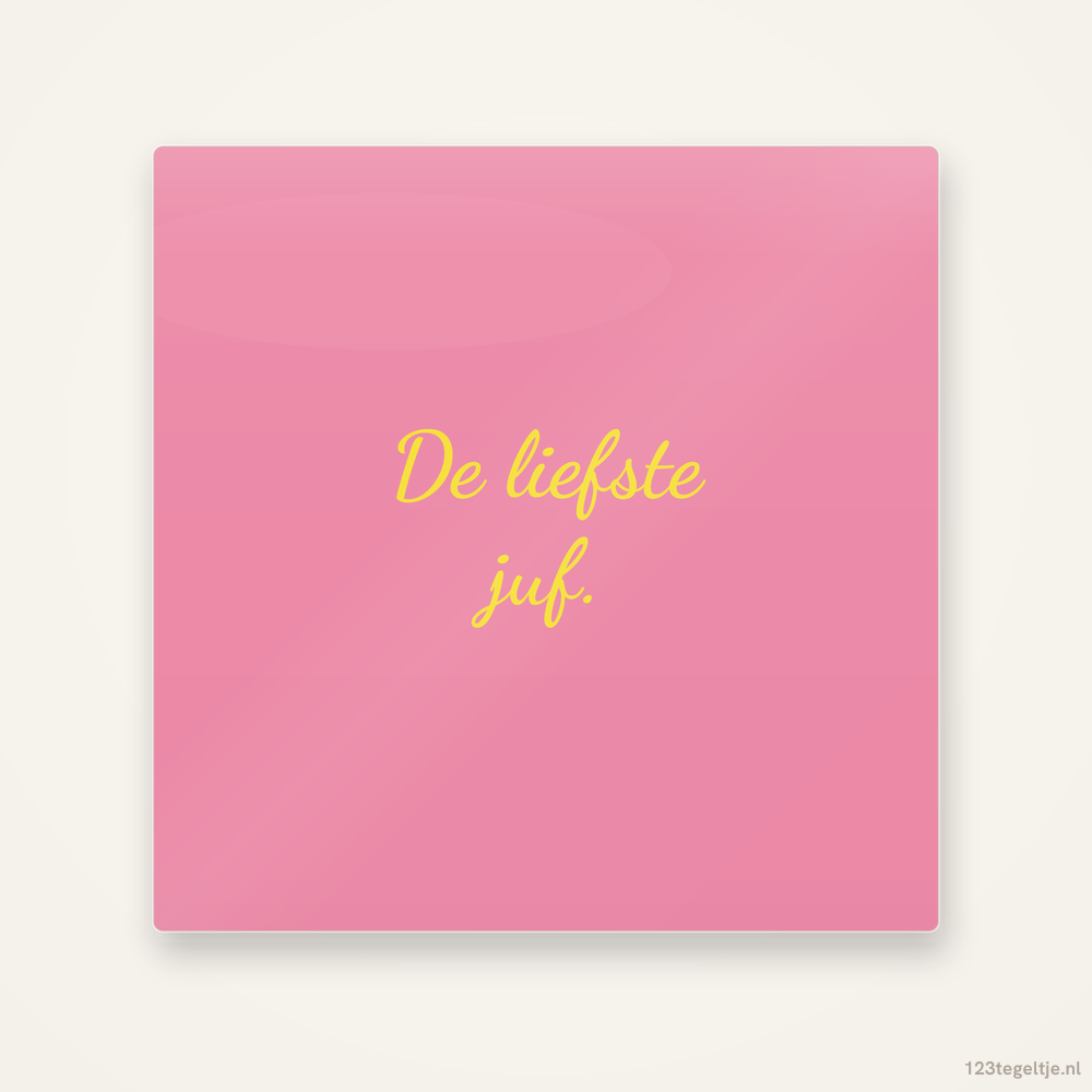 De liefste juf, keramisch tegeltje 15 bij 15 cm