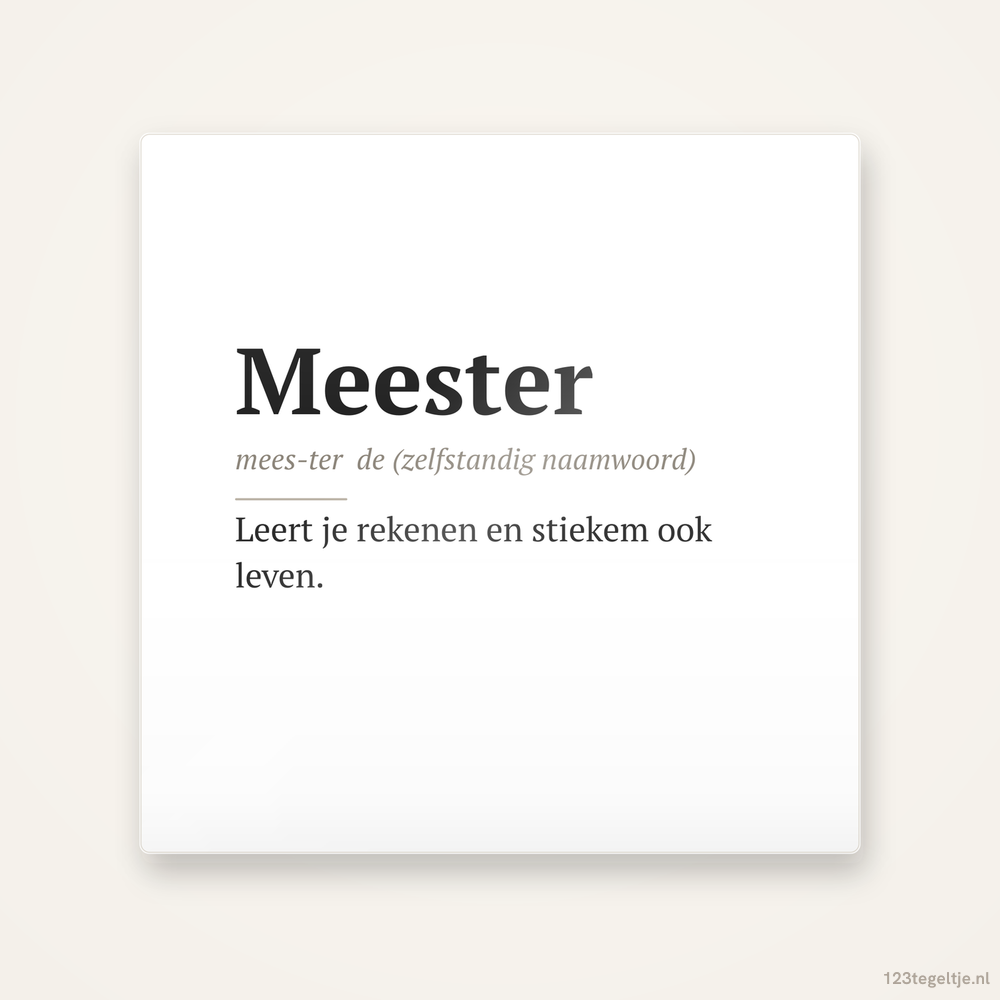 Meester, keramisch tegeltje 15 bij 15 cm