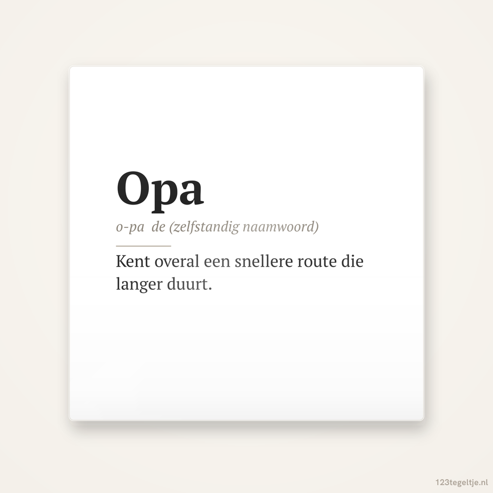Opa woordenboek, keramisch tegeltje 15 bij 15 cm