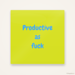 Productive as fuck, keramisch tegeltje 15 bij 15 cm