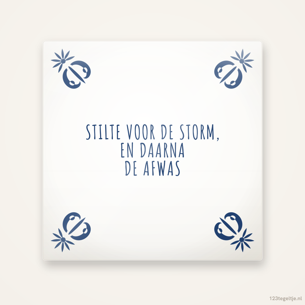Stilte voor de storm en daarna de afwas, keramisch tegeltje 15 bij 15 cm