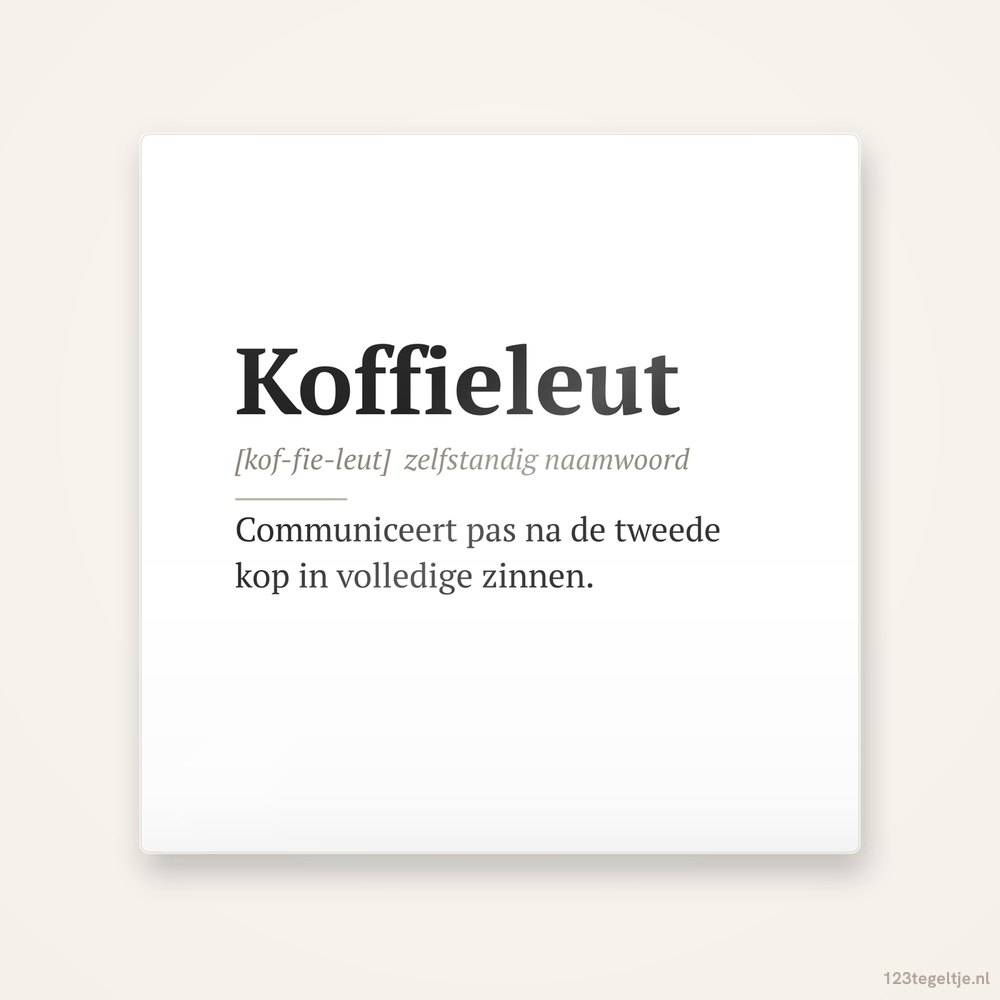 Koffieleut · Woordenboek, keramisch tegeltje 15 bij 15 cm