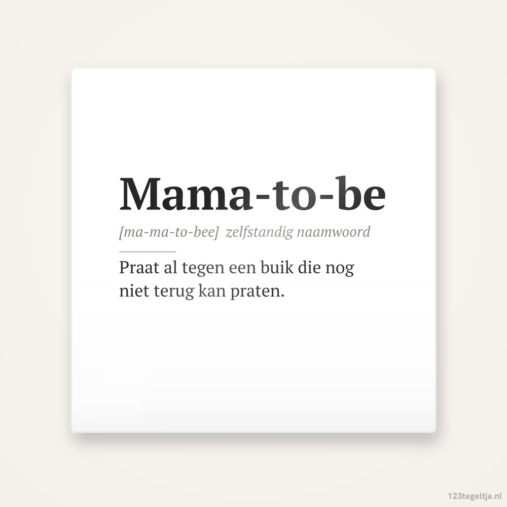 Woordenboek-tegeltje Mama-to-be, keramisch tegeltje 15 bij 15 cm